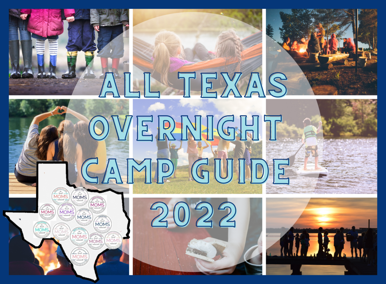 All Texas Overnight Summer Camp Guide 2022 Greater Austin Moms