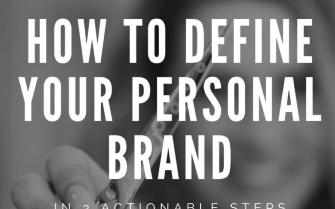 How to Define Your Personal Brand