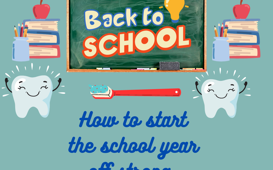 Tooth Talk — Starting the School Year Off Strong